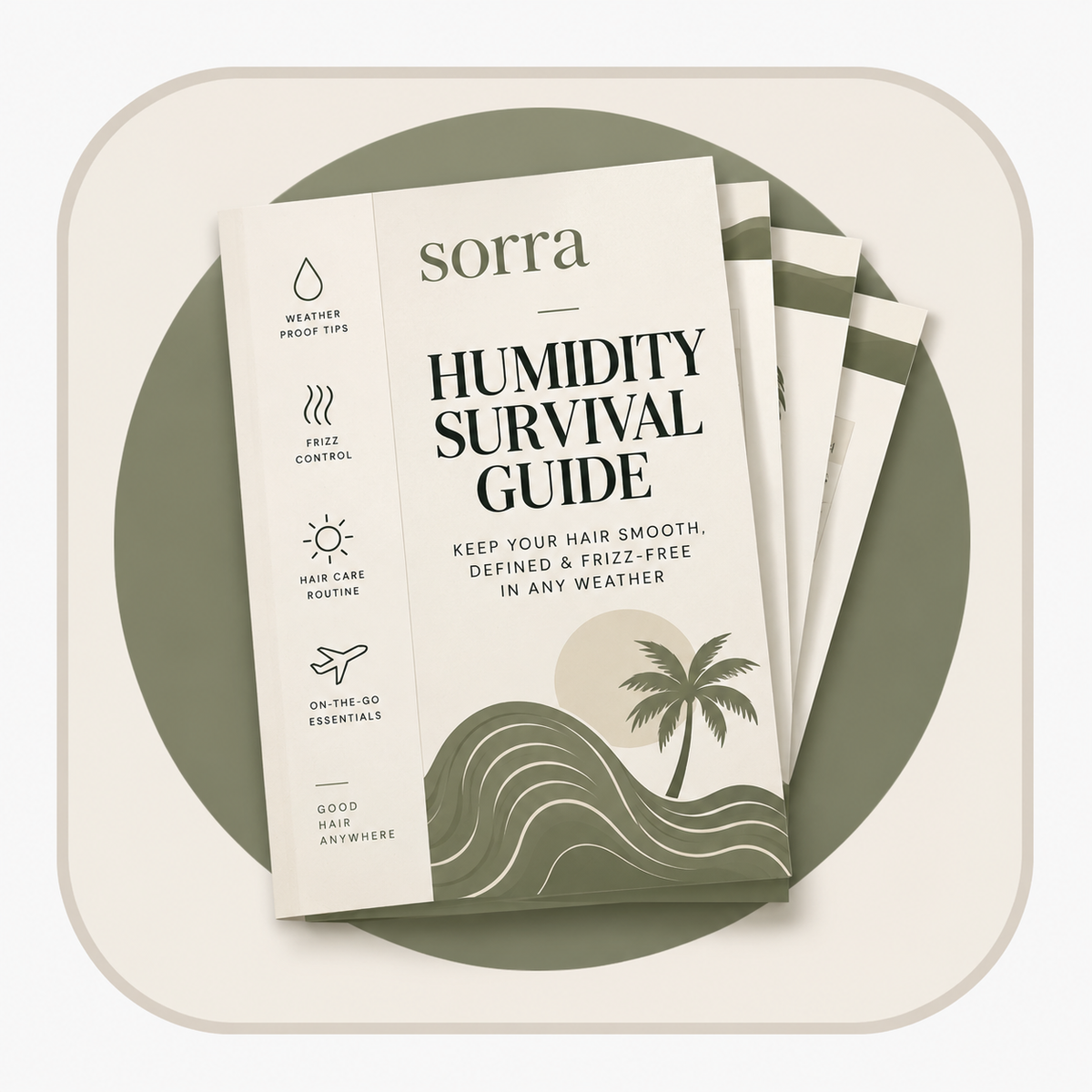 Sorra™ Humidity Survival Guide